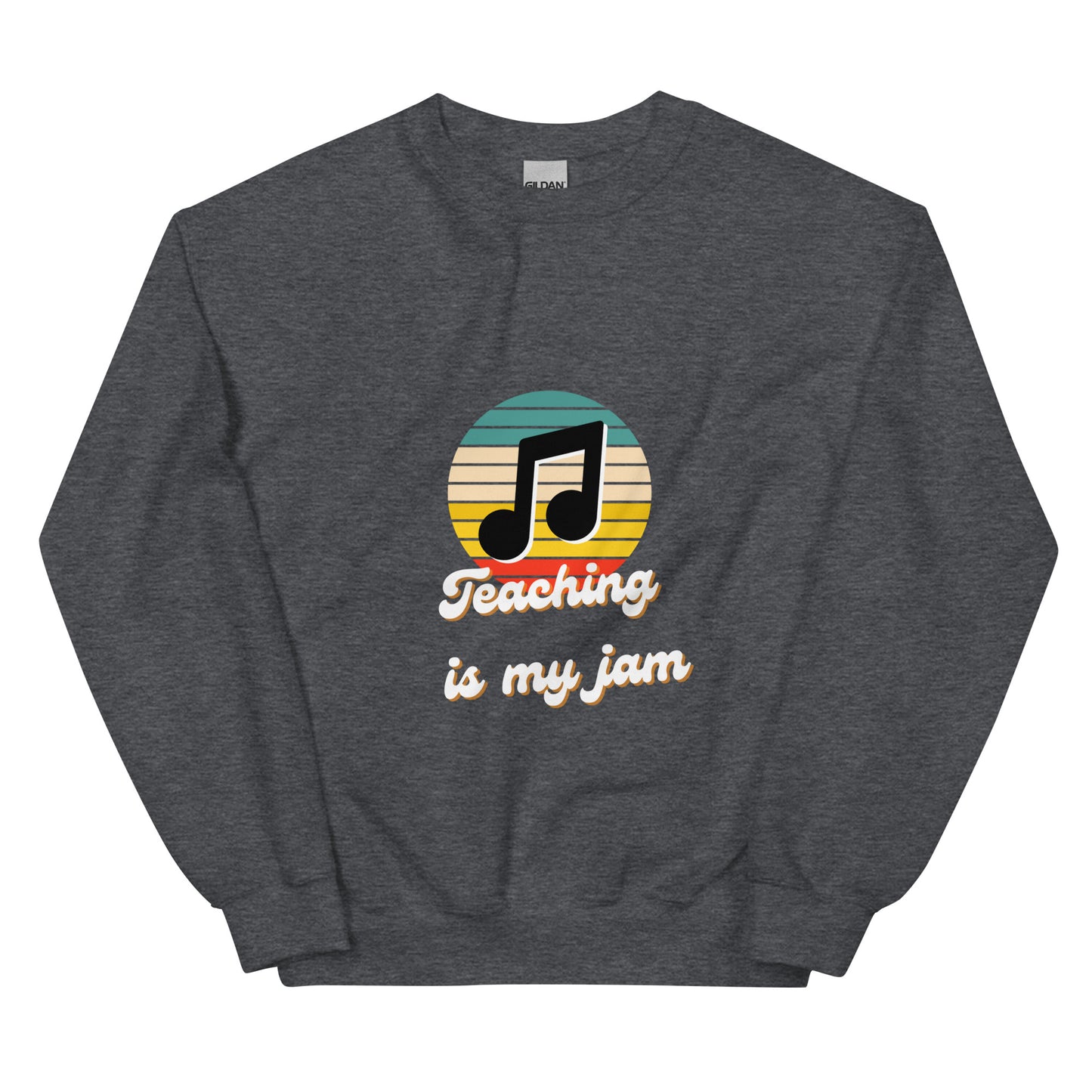 Teaching is my Jam Unisex Sweatshirt