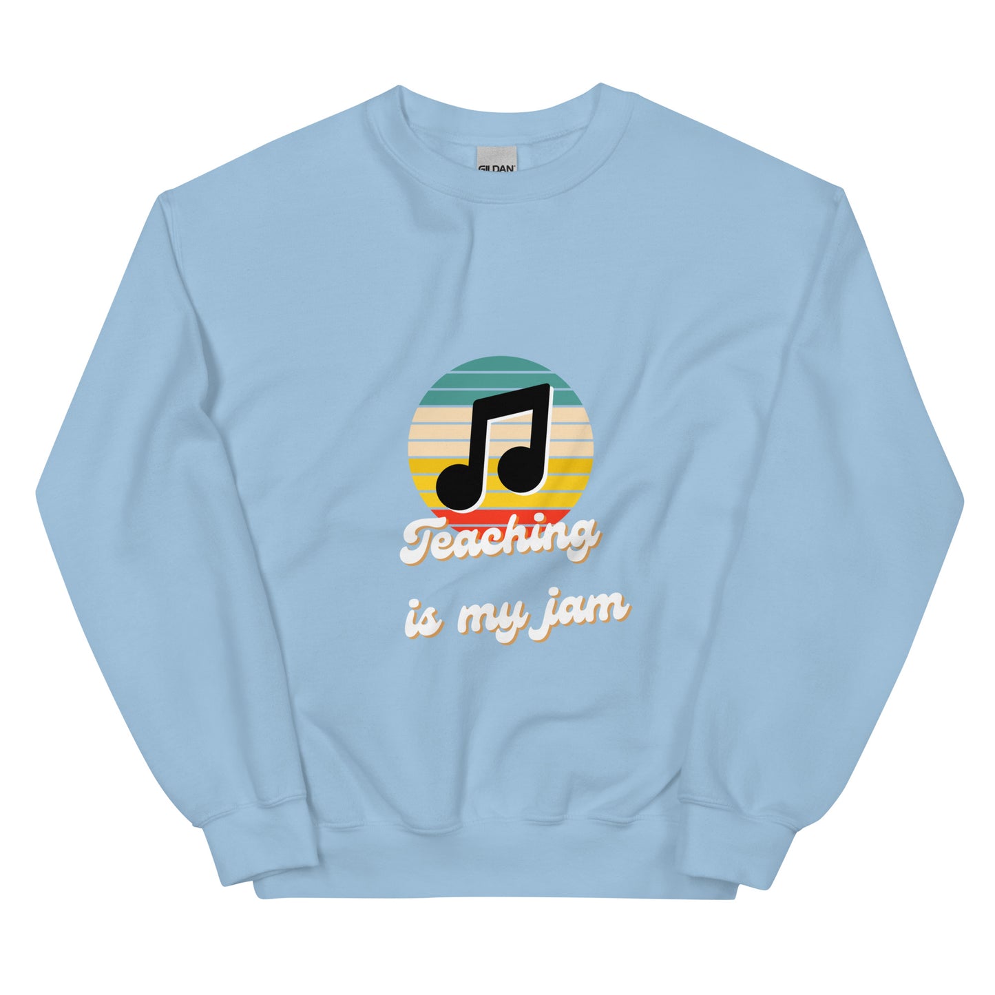 Teaching is my Jam Unisex Sweatshirt