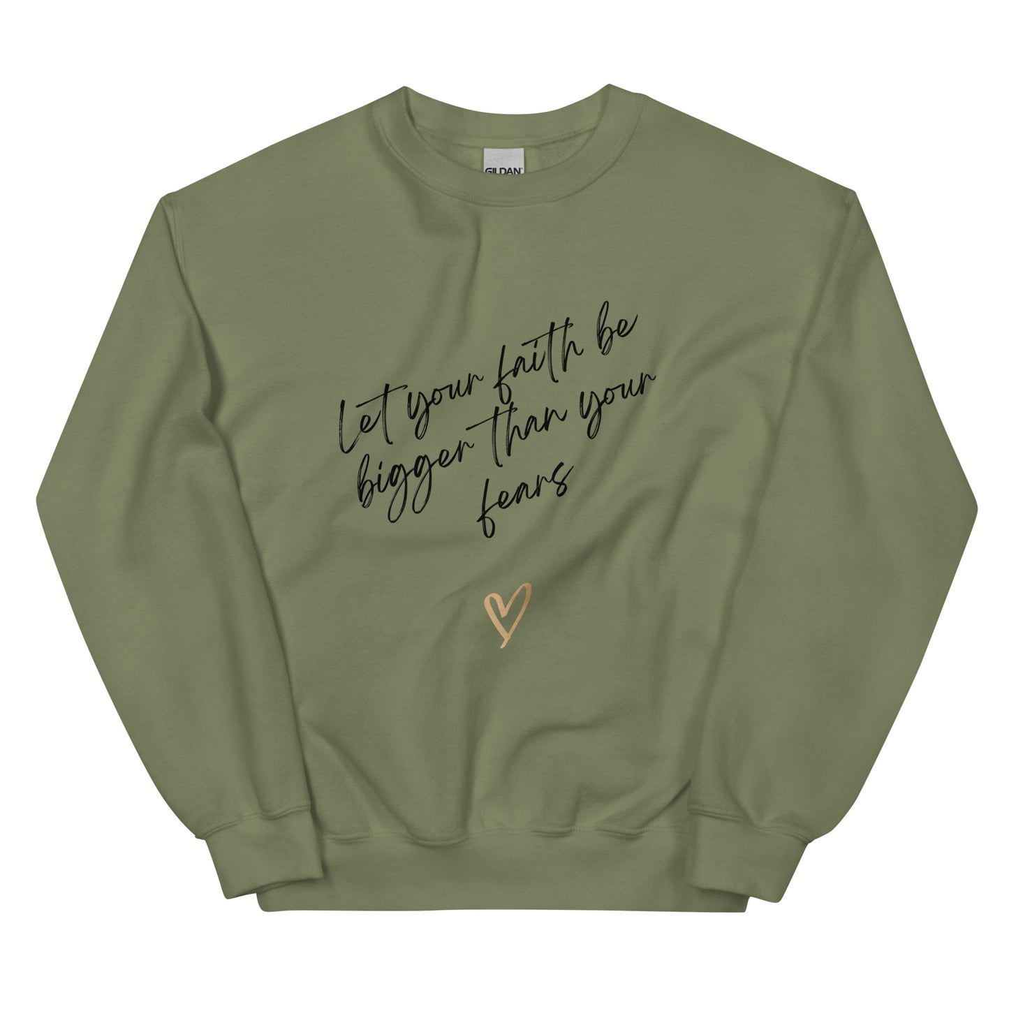 Let your faith be bigger Unisex Sweatshirt