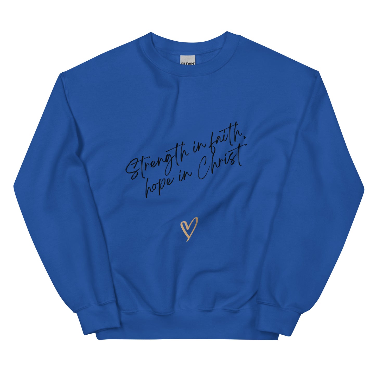 Strength in Faith Unisex Sweatshirt