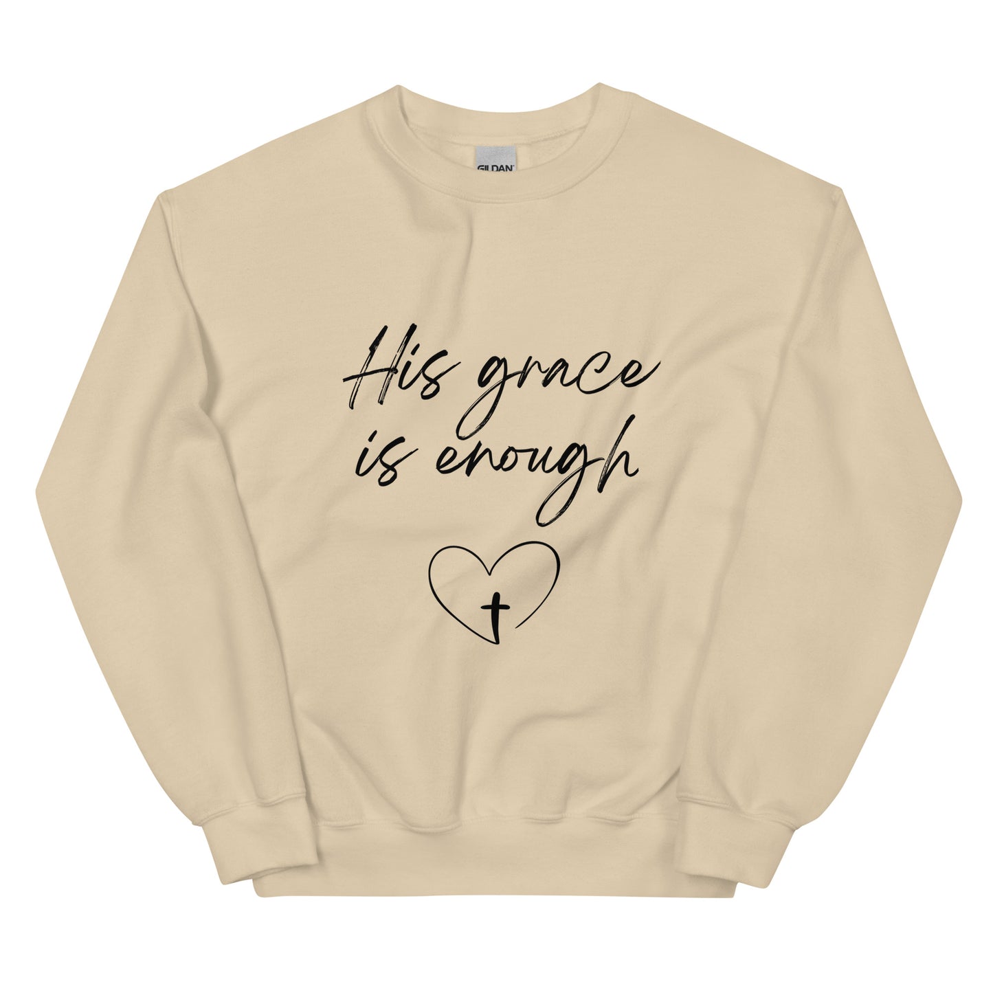 His Grace is Enough Unisex Sweatshirt