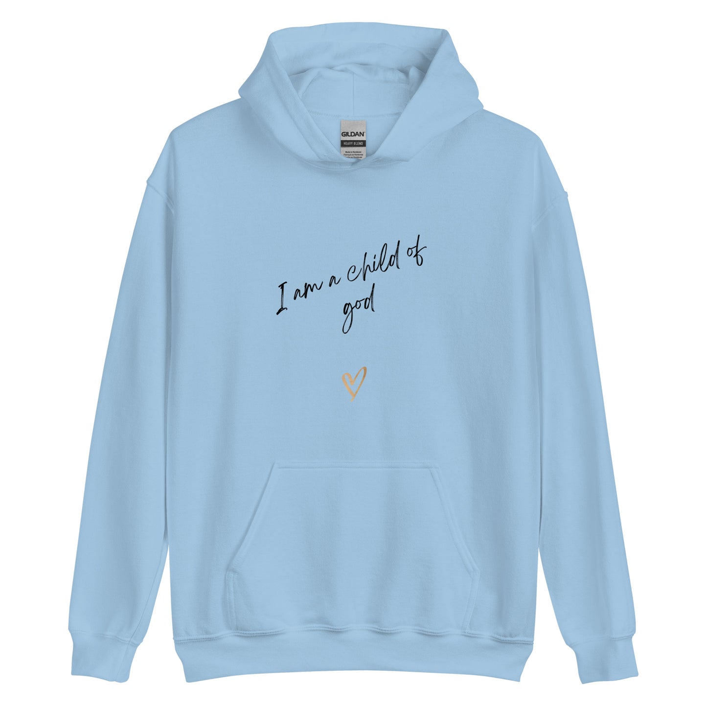 I am a child of God Unisex Hoodie