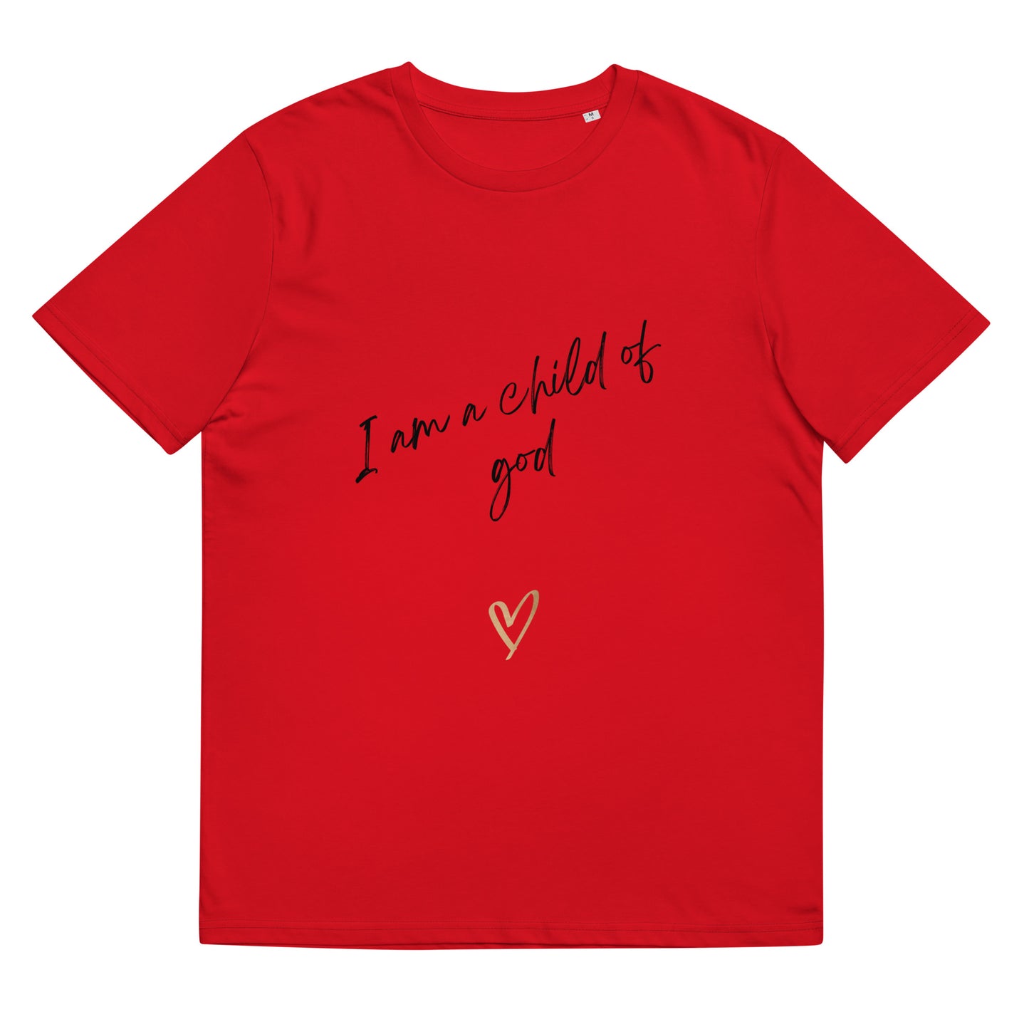 I am a child of God Unisex organic cotton t-shirt