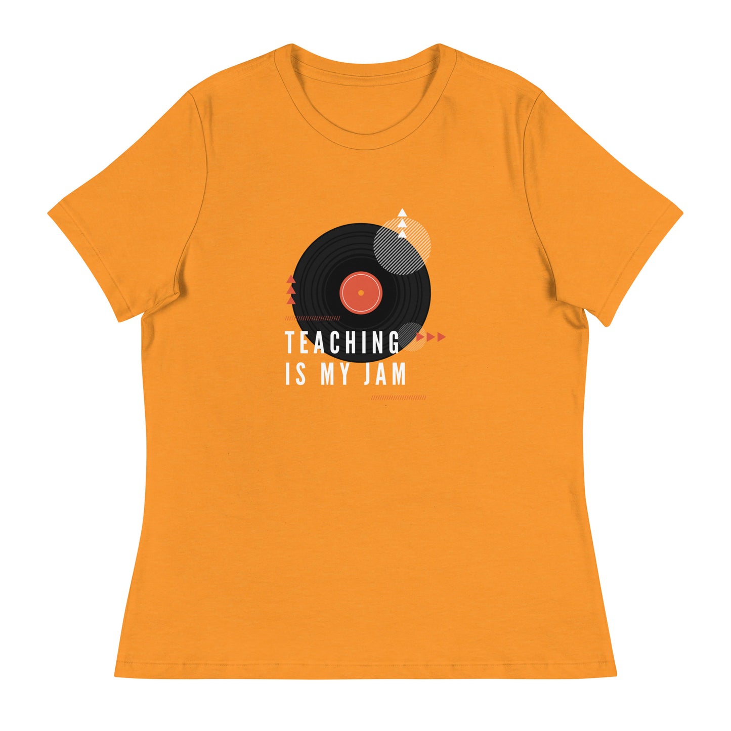 Teaching is my Jam Women's Relaxed T-Shirt