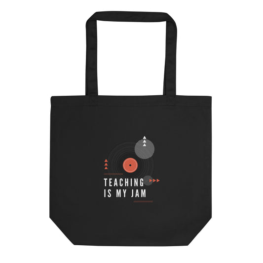 Teaching is my jam Eco Tote Bag