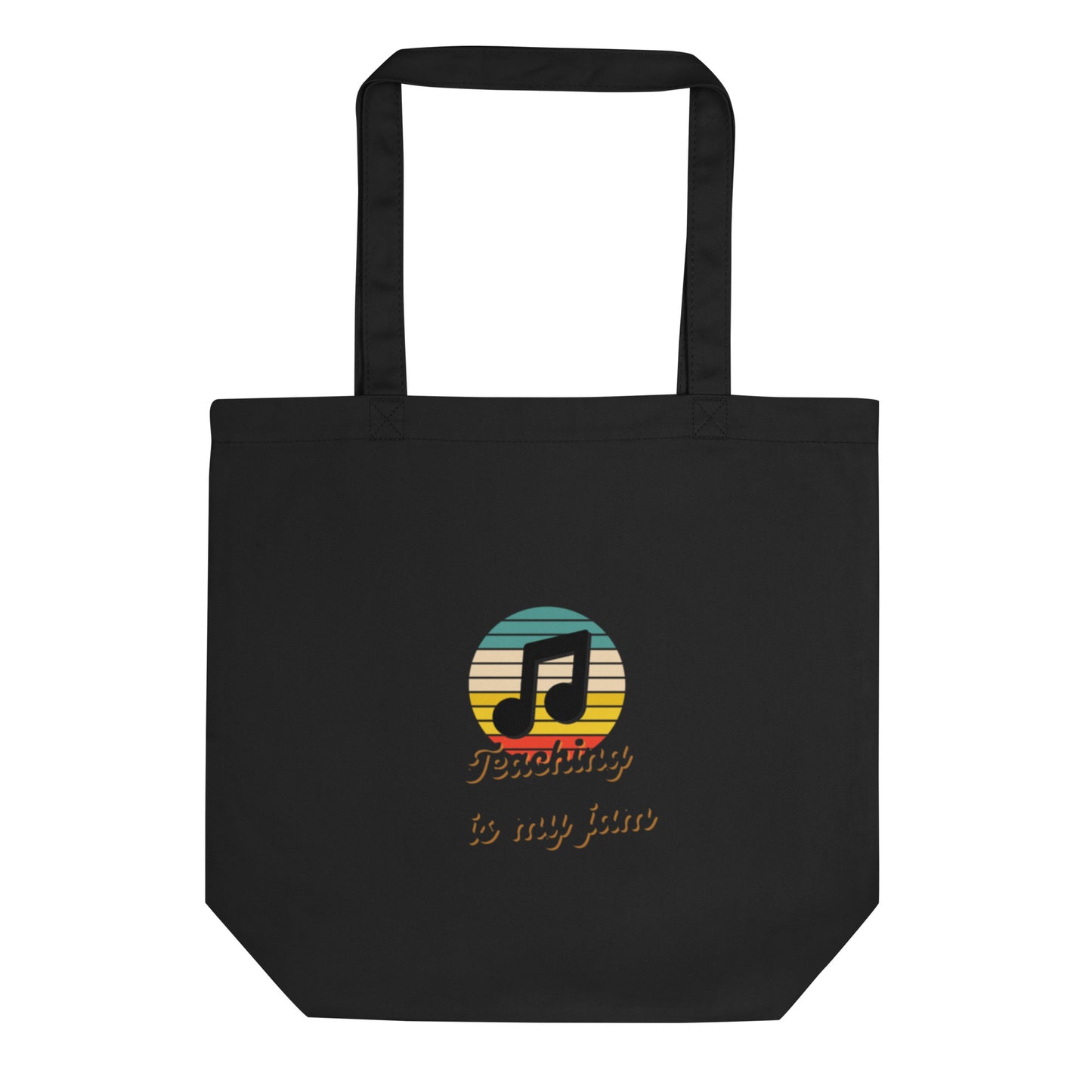 Teaching is my jamEco Tote Bag