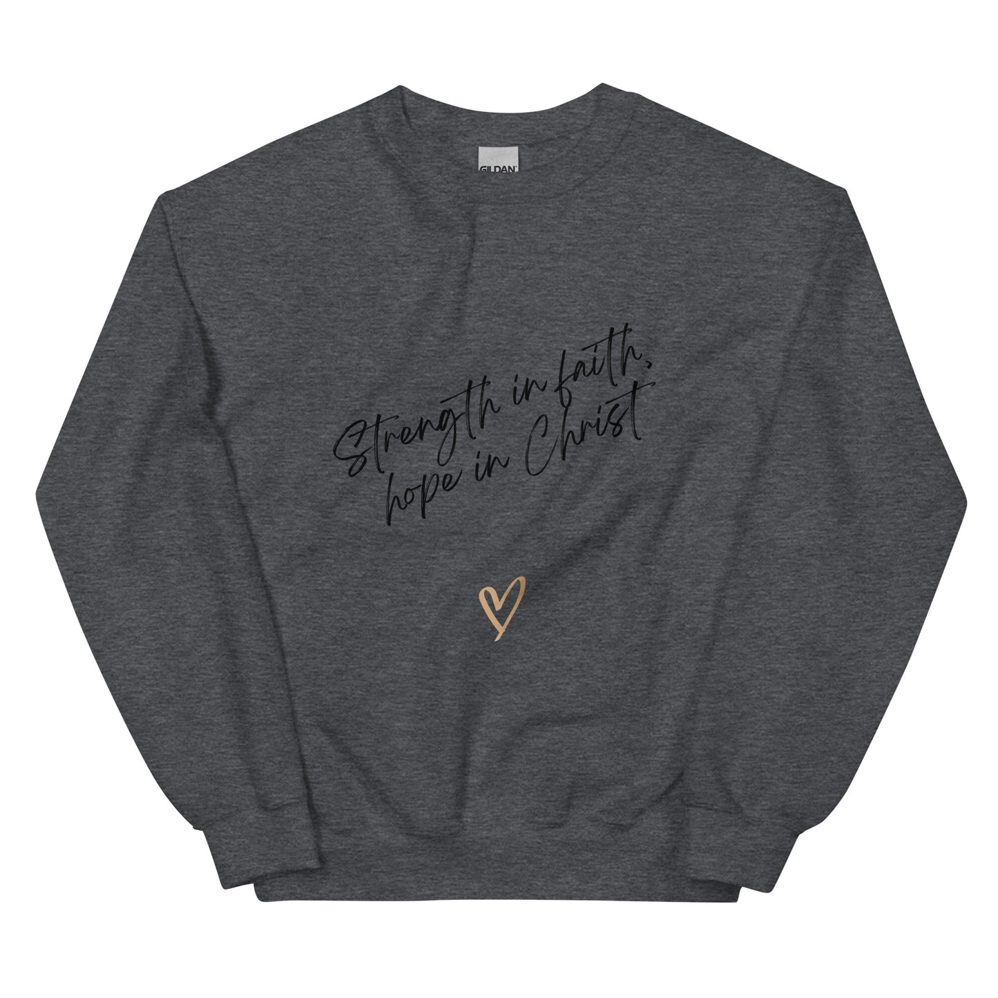 Strength in Faith Unisex Sweatshirt