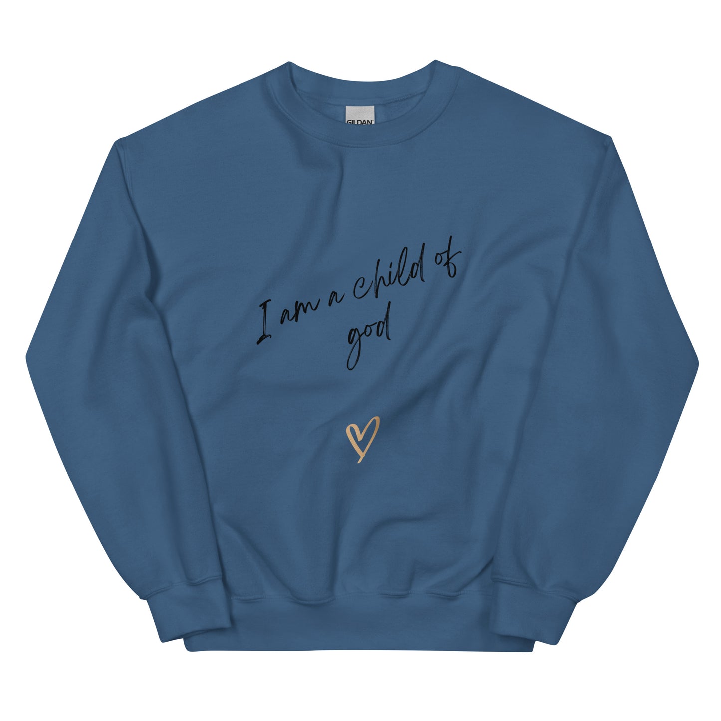 I am a child of God Unisex Sweatshirt