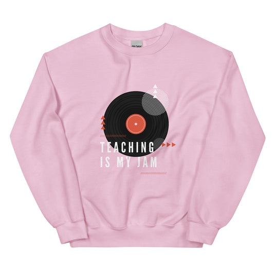 Teaching is my Jam Unisex Sweatshirt