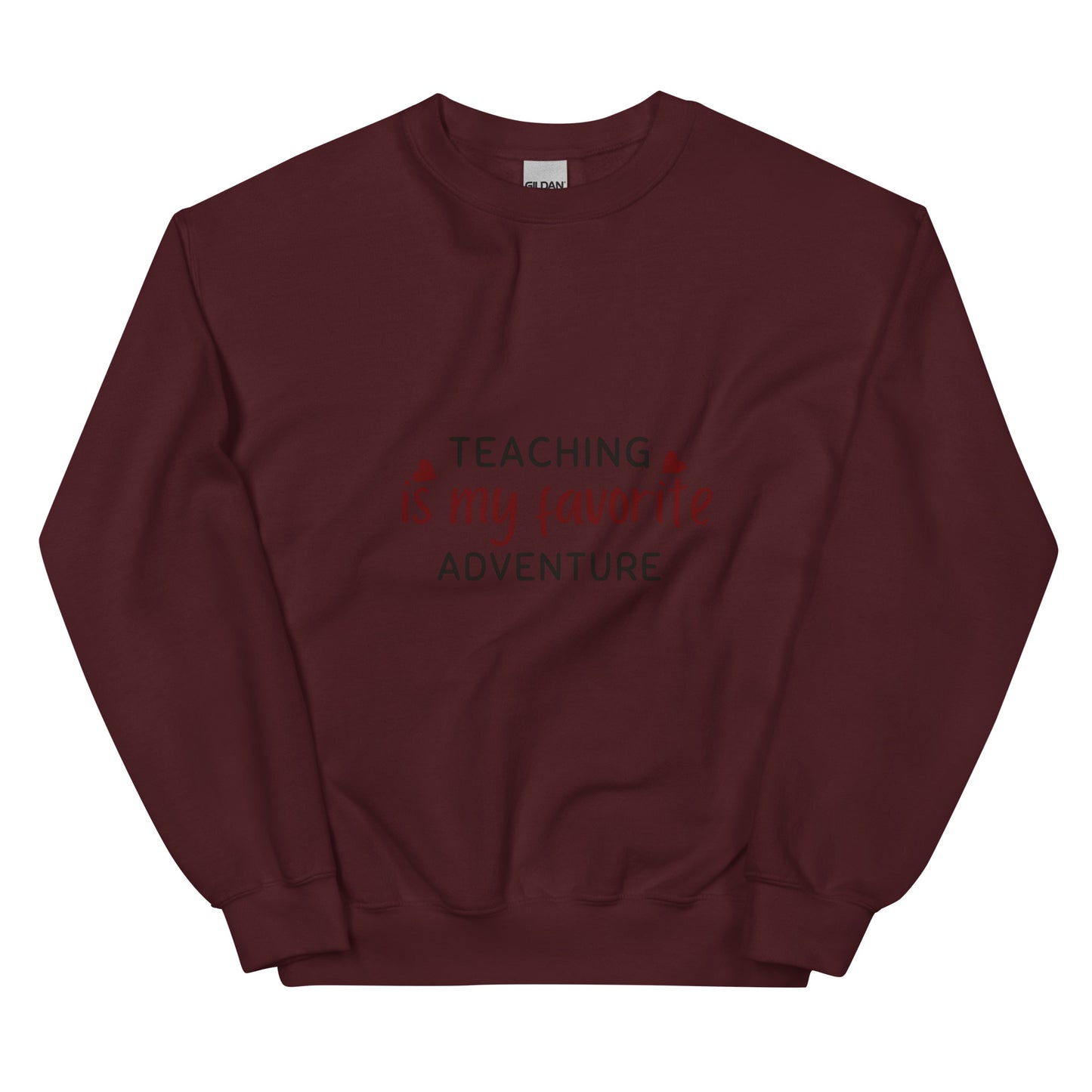 Teaching Unisex Sweatshirt