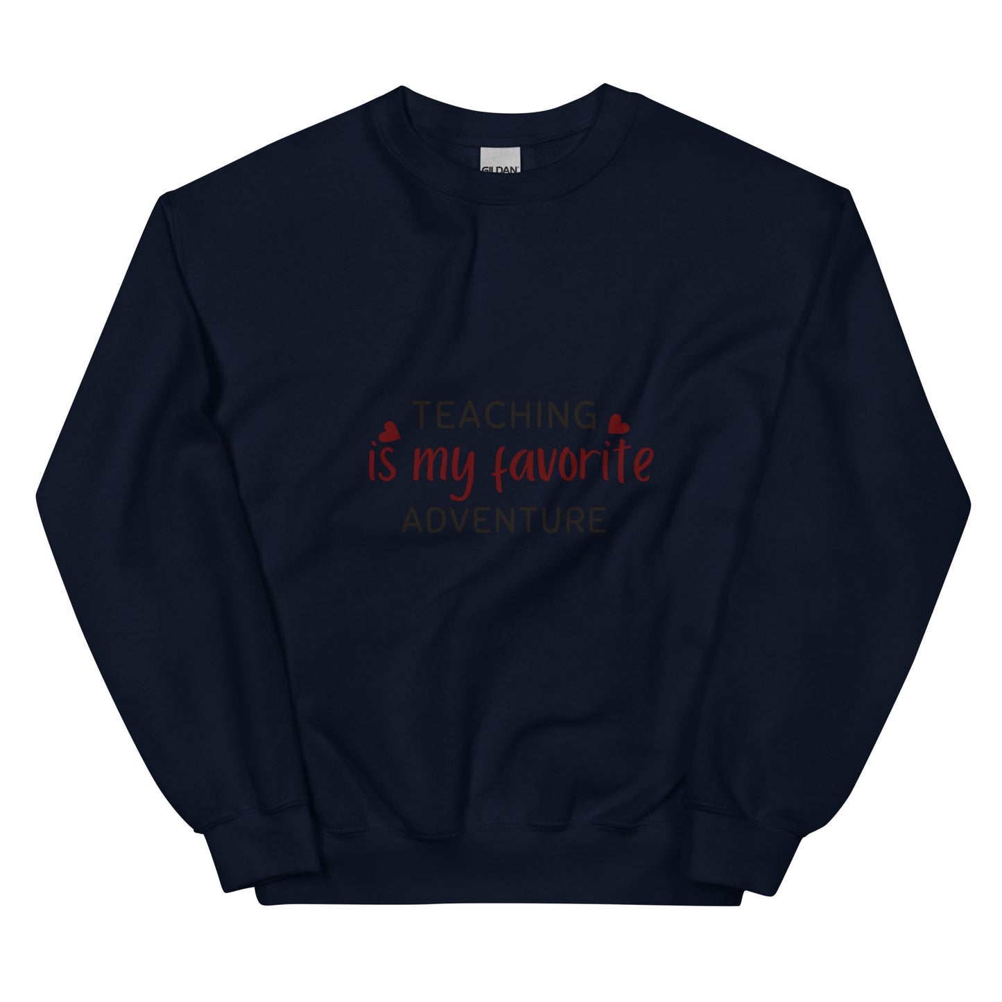 Teaching Unisex Sweatshirt