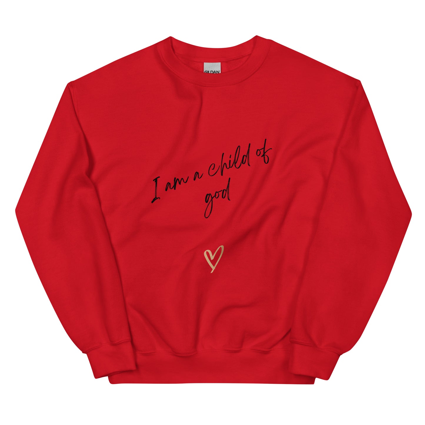 I am a child of God Unisex Sweatshirt
