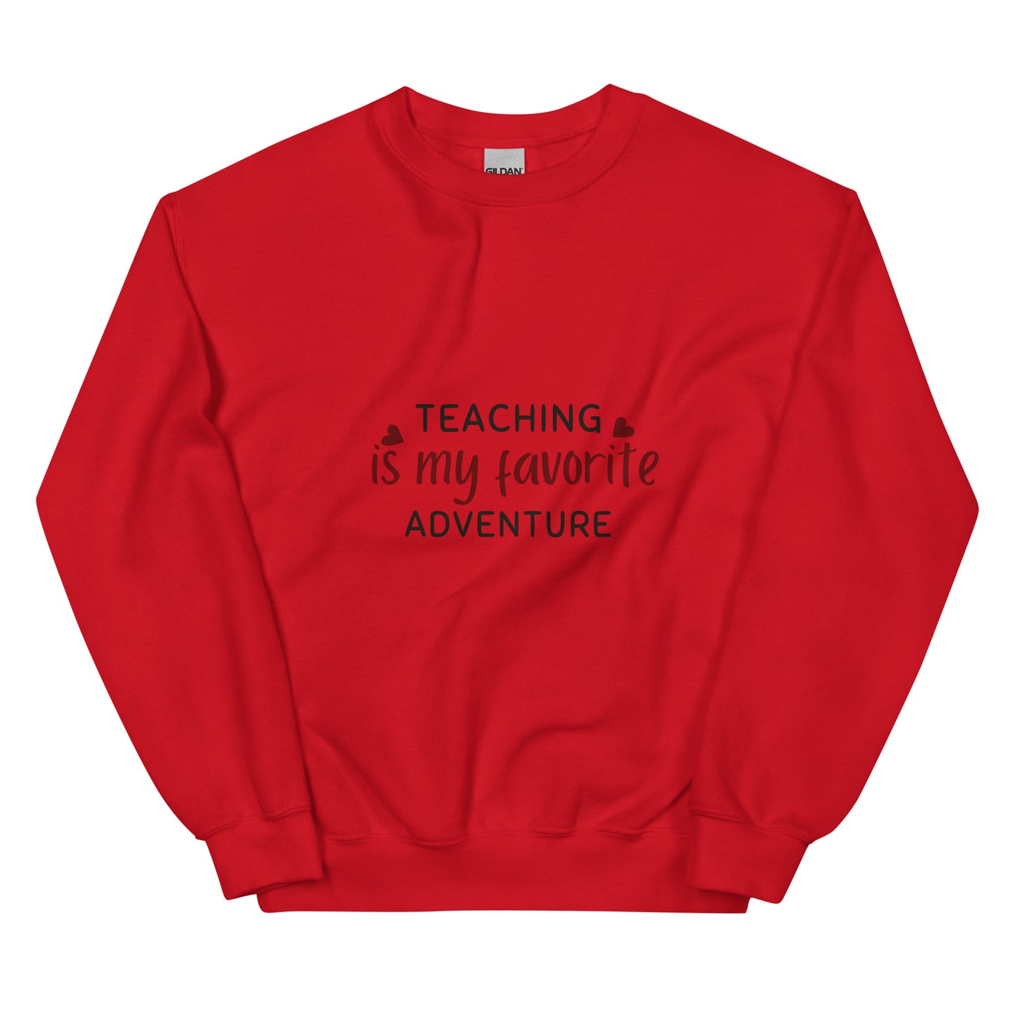 Teaching Unisex Sweatshirt
