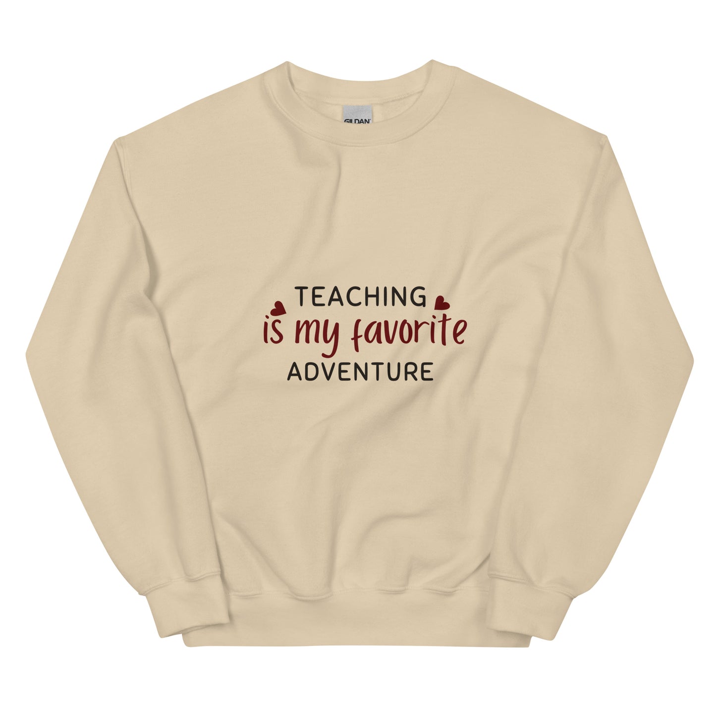 Teaching Unisex Sweatshirt