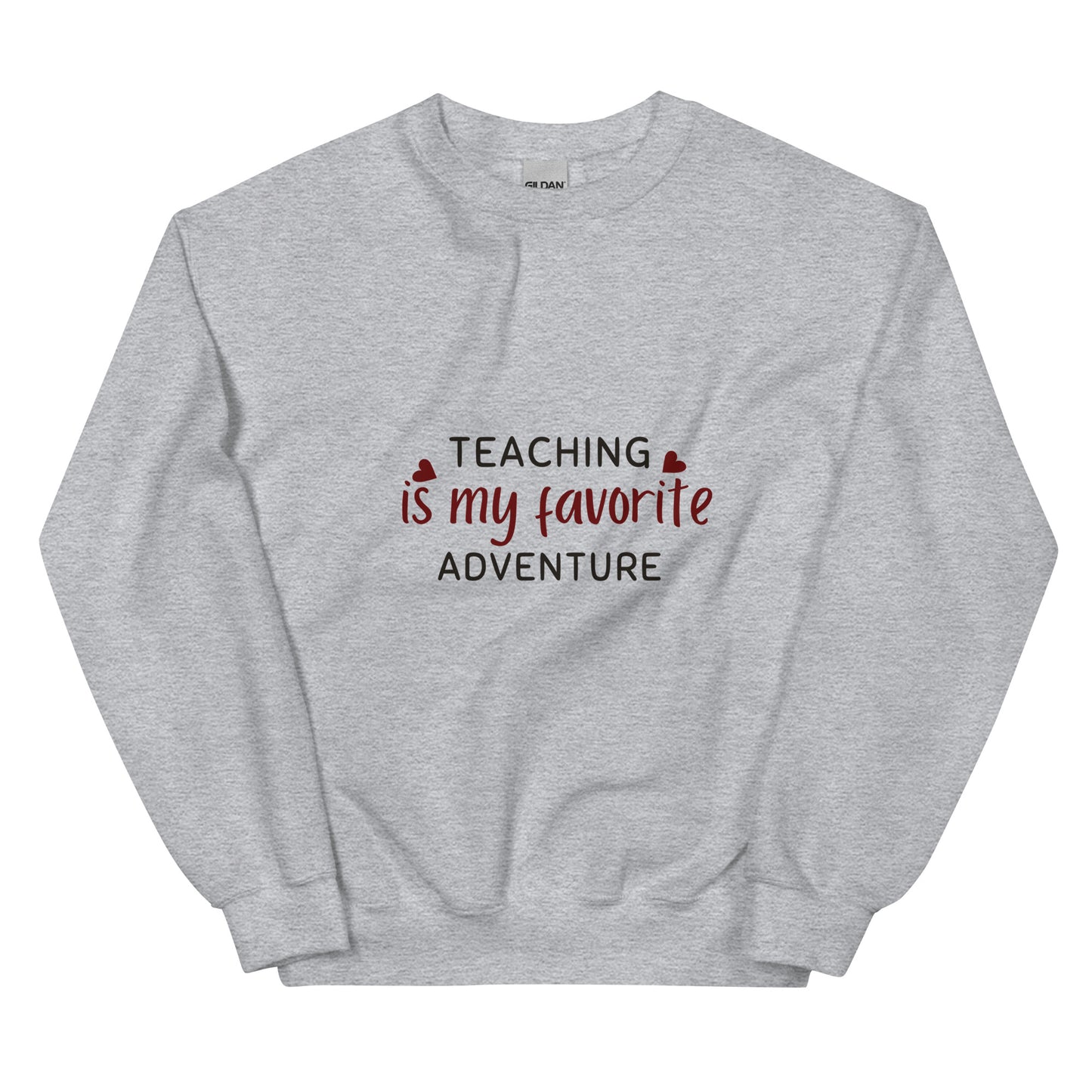 Teaching Unisex Sweatshirt