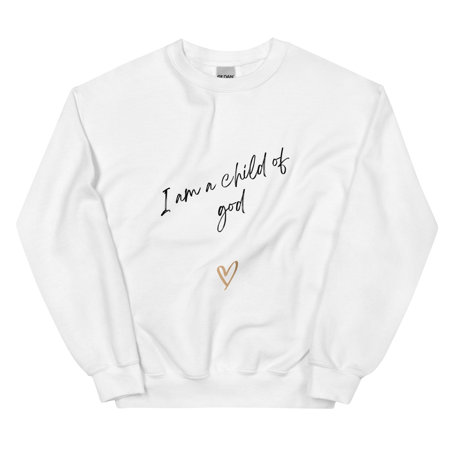I am a child of God Unisex Sweatshirt
