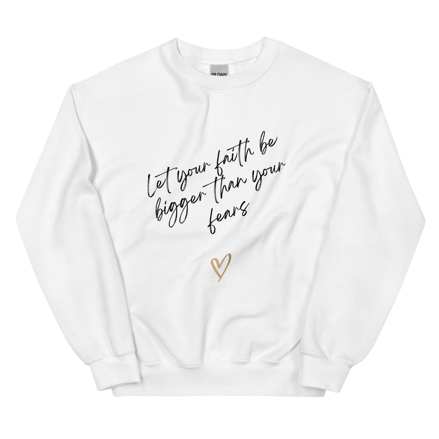 Let your faith be bigger Unisex Sweatshirt
