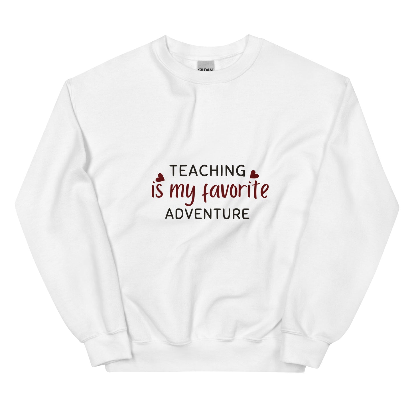 Teaching Unisex Sweatshirt