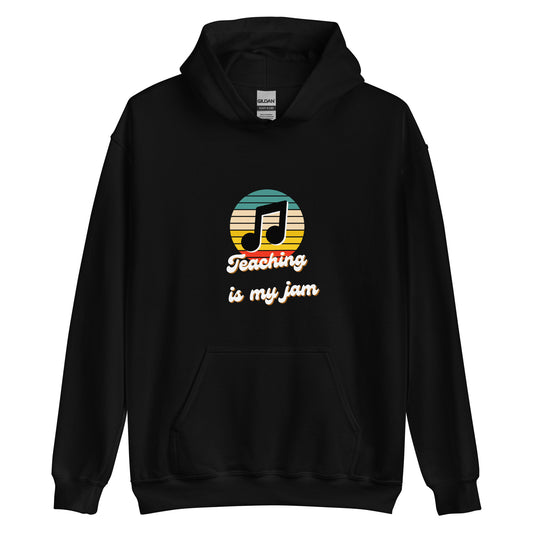 Teaching is my Jam Unisex Hoodie