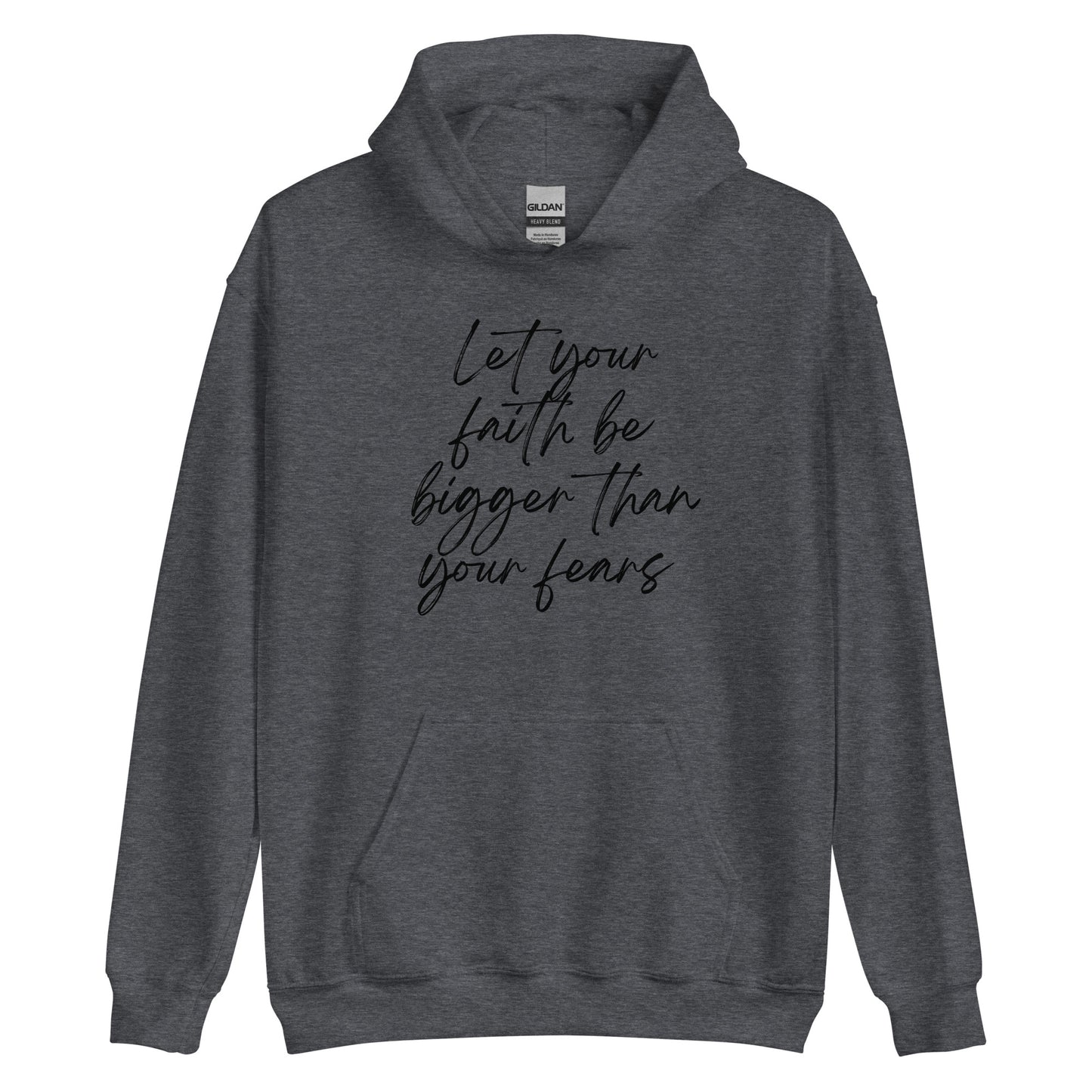 Let faith be bigger Unisex Hoodie