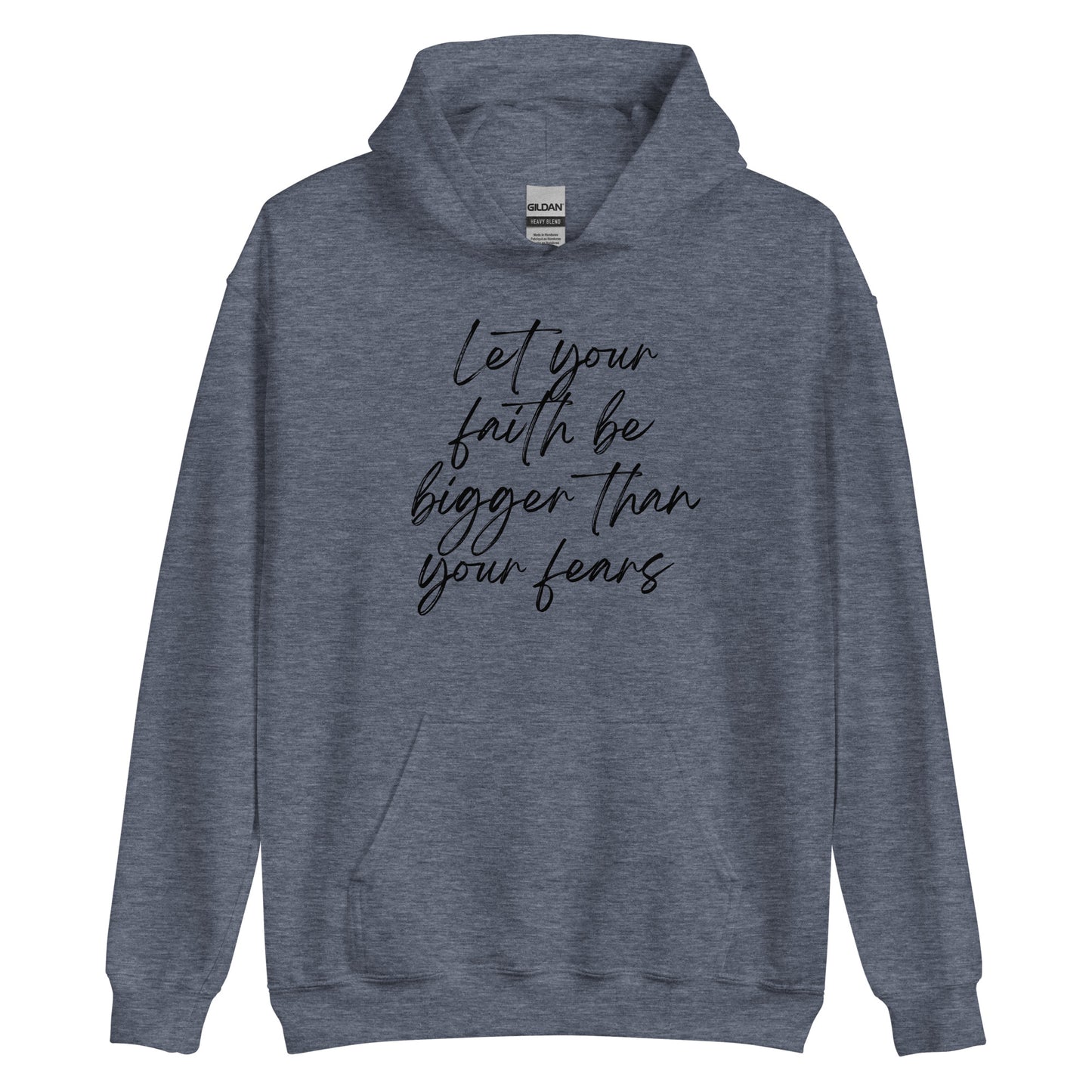 Let faith be bigger Unisex Hoodie