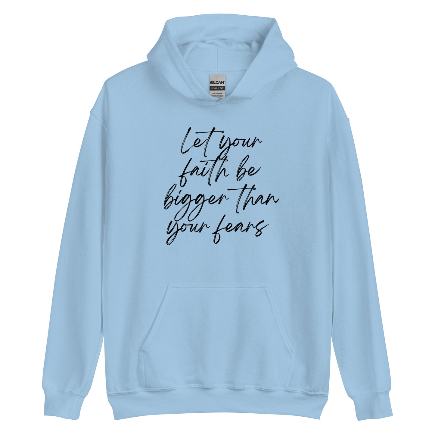 Let faith be bigger Unisex Hoodie