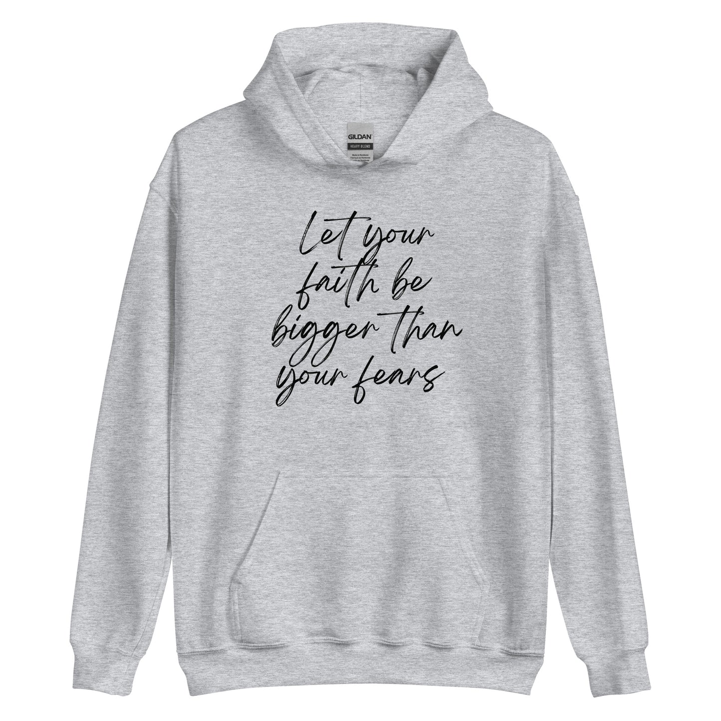 Let faith be bigger Unisex Hoodie