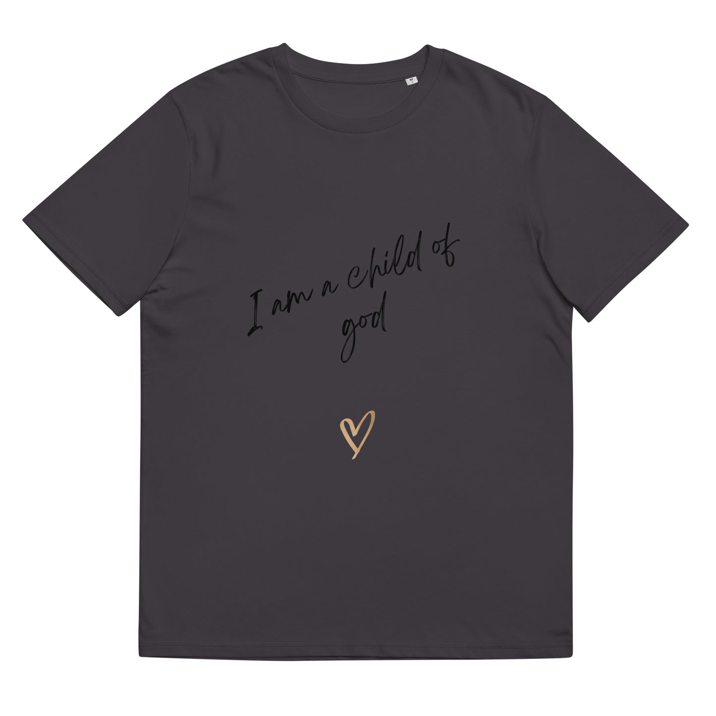 I am a child of God Unisex organic cotton t-shirt