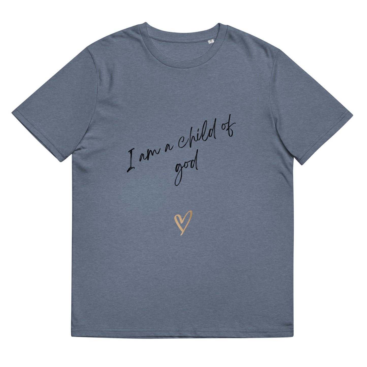 I am a child of God Unisex organic cotton t-shirt