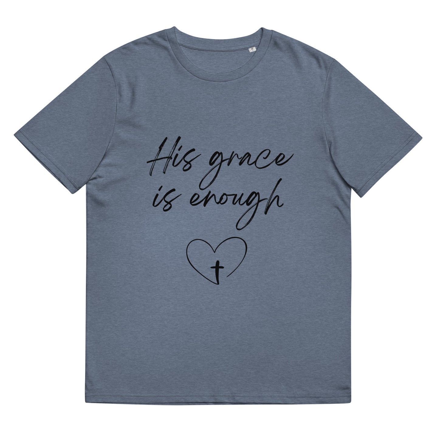 His Grace is Enough Unisex organic cotton t-shirt