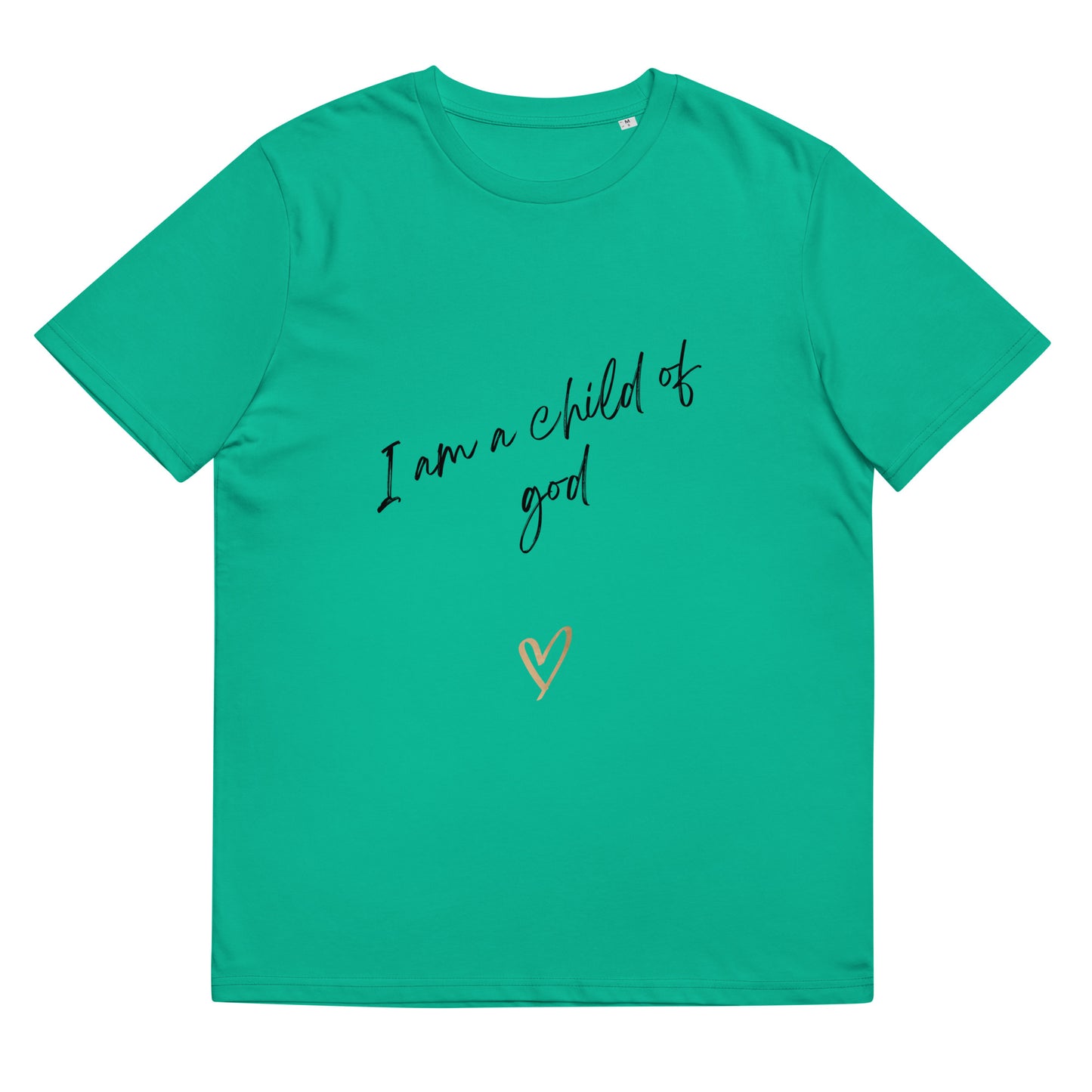 I am a child of God Unisex organic cotton t-shirt