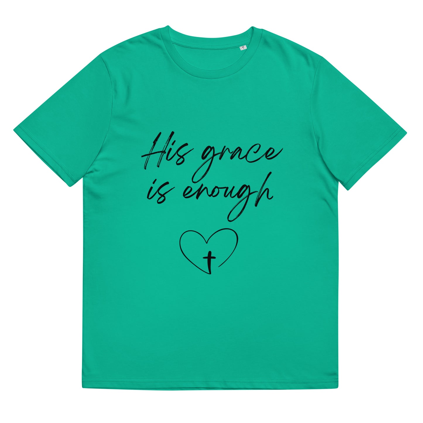 His Grace is Enough Unisex organic cotton t-shirt