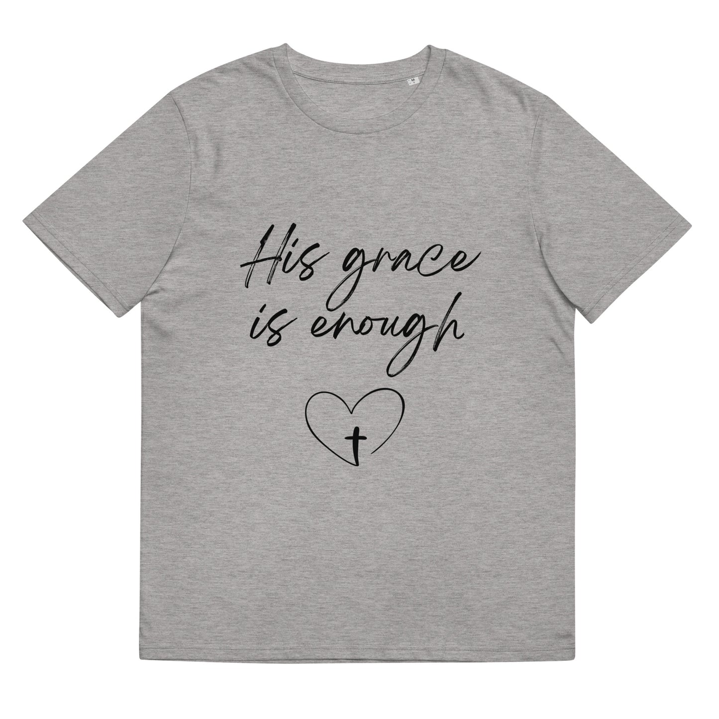 His Grace is Enough Unisex organic cotton t-shirt