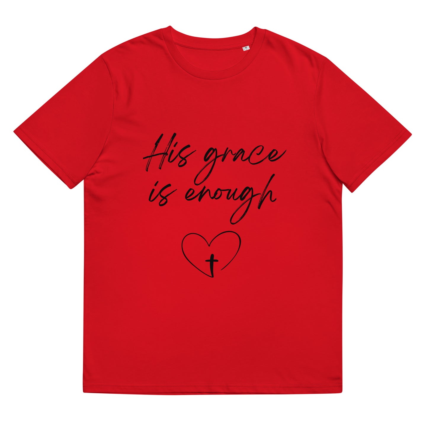 His Grace is Enough Unisex organic cotton t-shirt