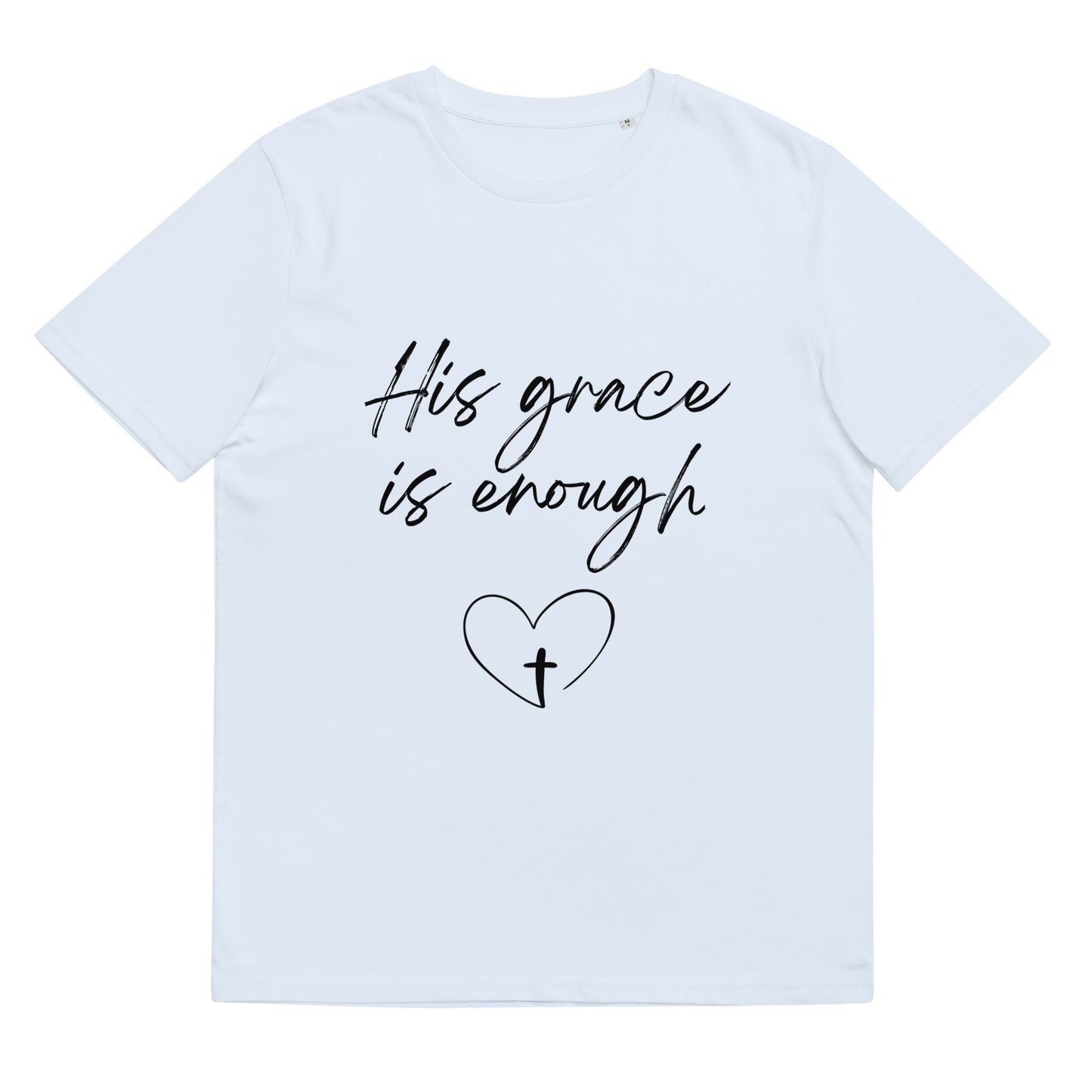 His Grace is Enough Unisex organic cotton t-shirt