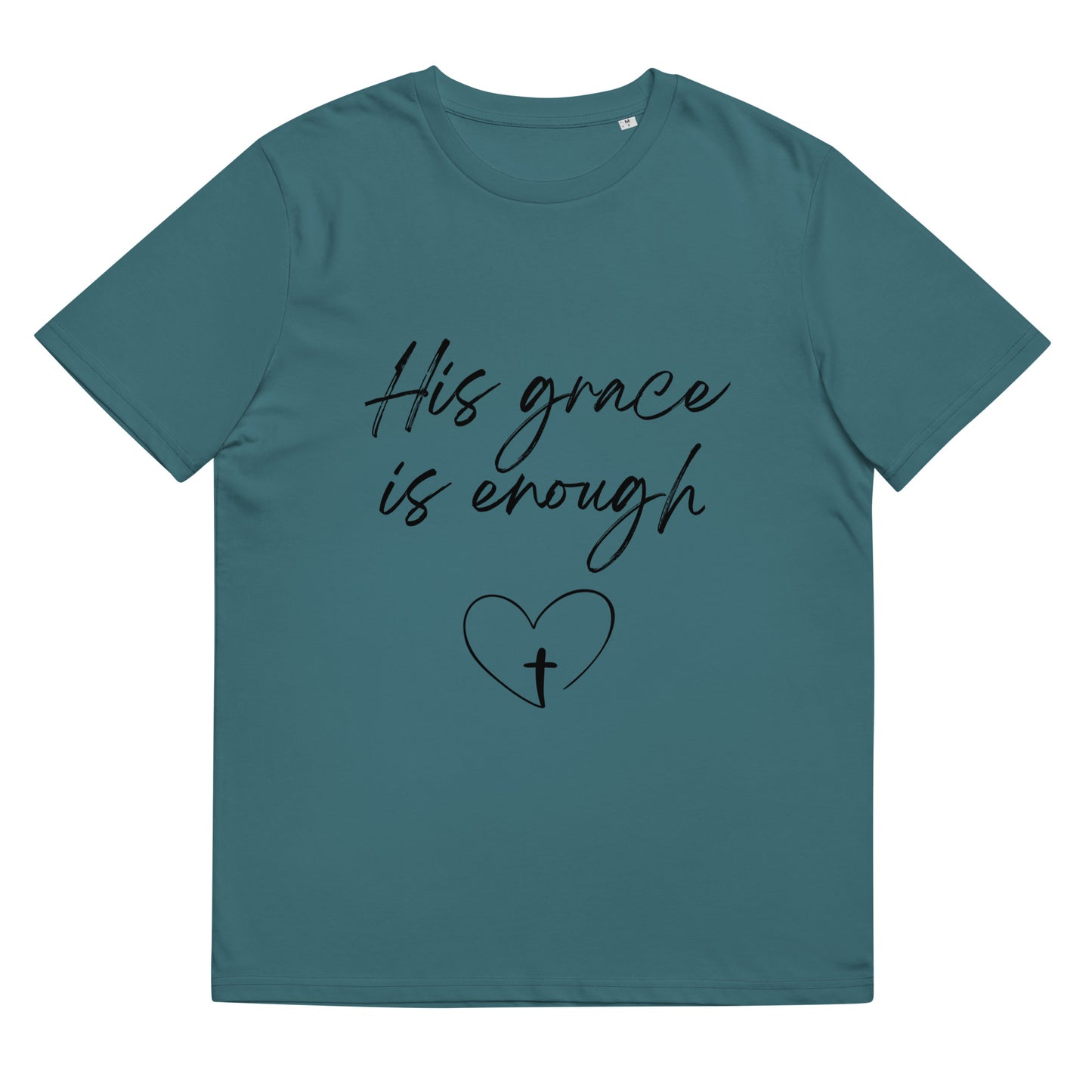 His Grace is Enough Unisex organic cotton t-shirt