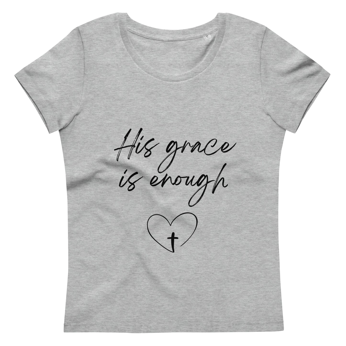 His Grace is Enough Women's fitted eco tee