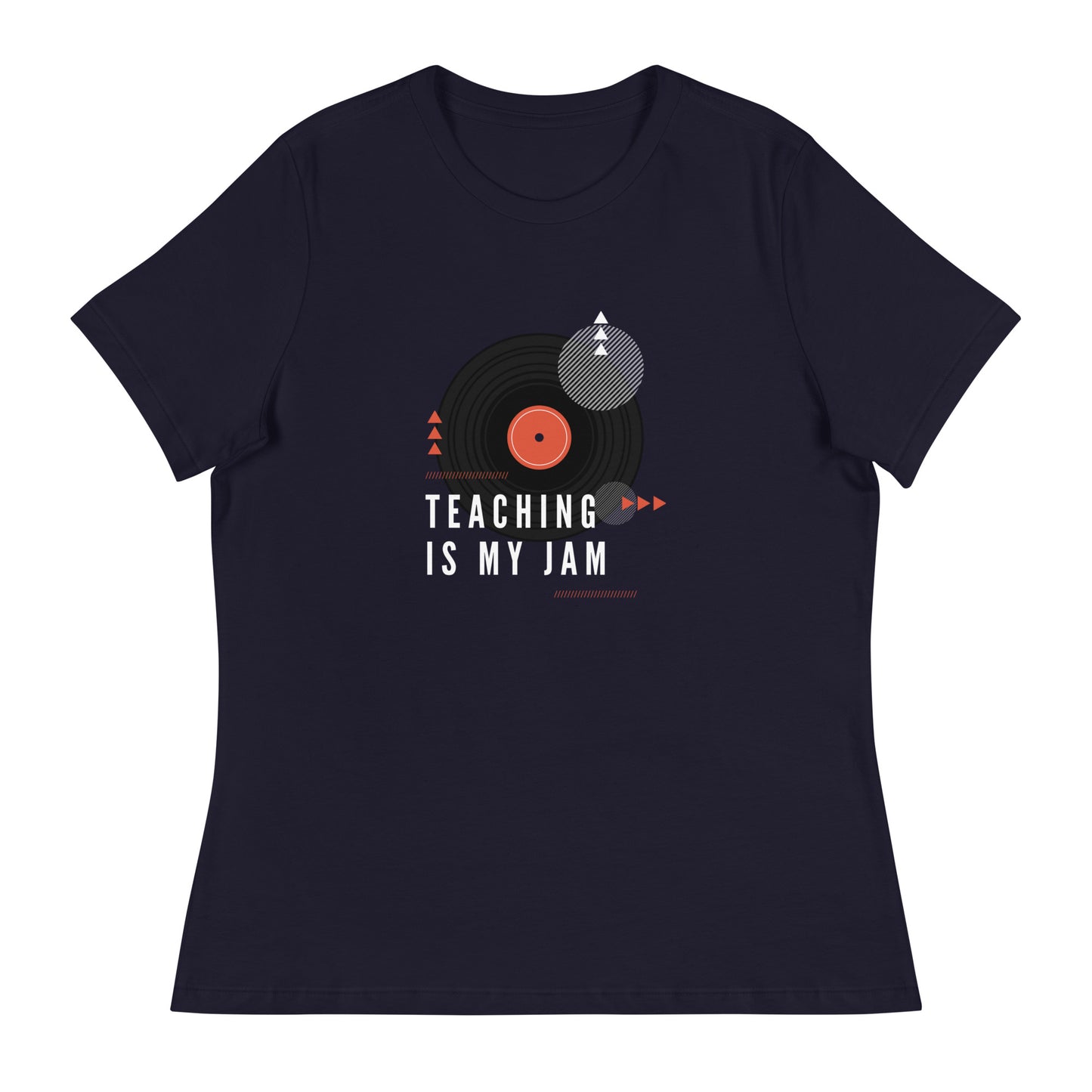 Teaching is my Jam Women's Relaxed T-Shirt